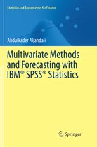 Statistics and Econometrics for Finance- Multivariate Methods and Forecasting with IBM® SPSS® Statistics