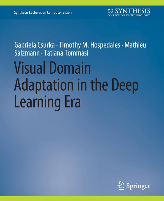 Synthesis Lectures on Computer Vision- Visual Domain Adaptation in the ...
