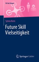 Fit for Future- Future Skill Vielseitigkeit