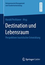 Entrepreneurial Management und Standortentwicklung- Destination und Lebensraum