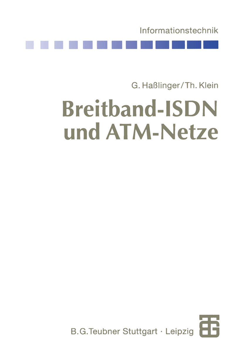 Breitband-ISDN Und ATM-Netze - Gerhard Haßlinger