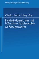 Elastohydrodynamik, Mess- Und Pra1/4fverfahren, Betriebsverhalten Von Reibungssystemen
