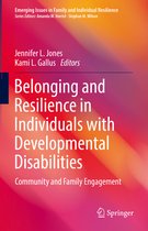 Emerging Issues in Family and Individual Resilience- Belonging and Resilience in Individuals with Developmental Disabilities