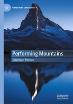 Performing Landscapes- Performing Mountains
