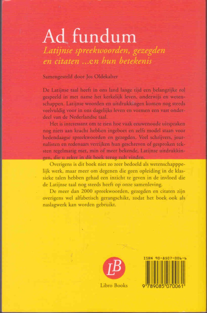 Boek kaft: 'Ad fundum Latijnse spreekwoorden, gezegden en citaten ...en hun betekenis' samengesteld door Jos Oldekalter. Met logo Libro Books en ISBN.