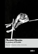 Maurice Houvion, la passion et l'amitié