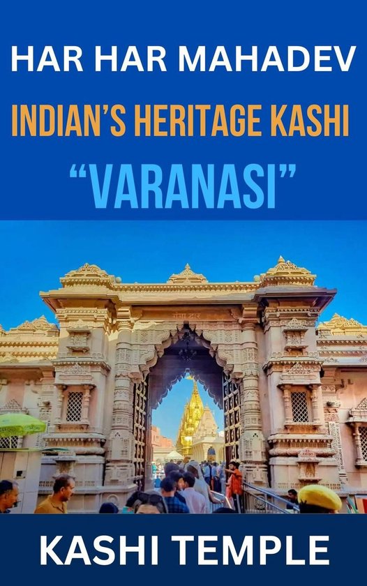 Indian's Heritage of Kashi "Varanasi" - cover