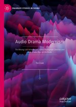 Palgrave Studies in Sound - Audio Drama Modernism