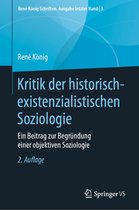 René König Schriften. Ausgabe letzter Hand 3 - Kritik der historisch-existenzialistischen Soziologie