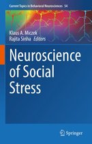 Current Topics in Behavioral Neurosciences 54 - Neuroscience of Social Stress