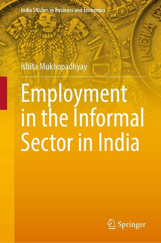 India Studies in Business and Economics - Employment in the Informal ...