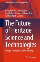 Lecture Notes in Mechanical Engineering - The Future of Heritage Science and Technologies
