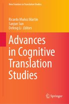 New Frontiers in Translation Studies - Advances in Cognitive Translation Studies