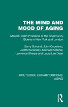 Routledge Library Editions: Aging-The Mind and Mood of Aging