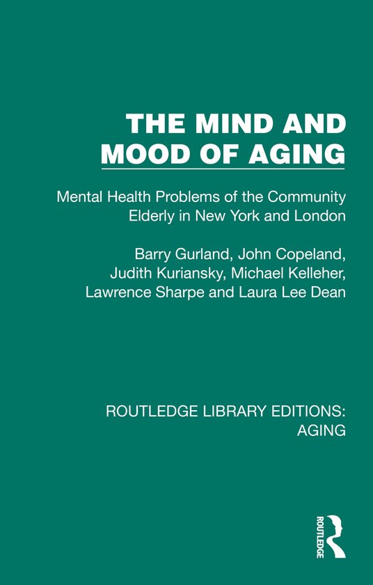 Routledge Library Editions: Aging-The Mind and Mood of Aging - cover