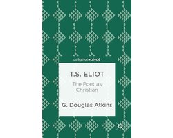 Literature, Cultural and Media Studies (R0) - T.S. Eliot: The Poet as Christian