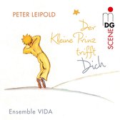 Ensemble Vida - Leipold: Der Kleine Prinz trifft Dich (CD)