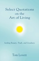 Select Quotations on the Art of Living