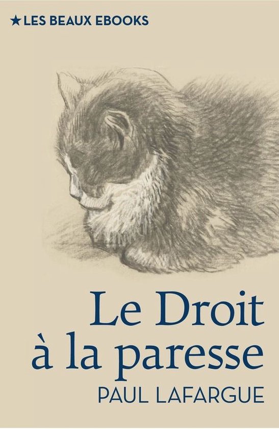 Les Beaux Classiques - Le Droit à la paresse