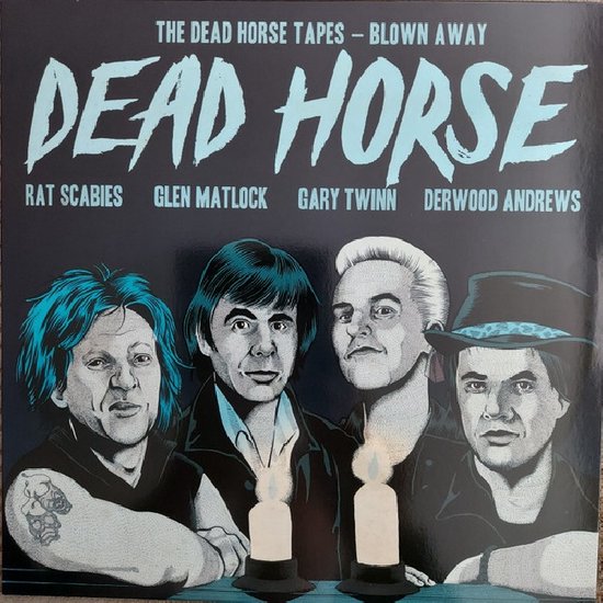 Albumhoes met illustraties van vier mannen met kaarsen. Titel: Dead Horse, The Dead Horse Tapes - Blown Away.