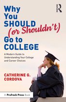 Why You Should (or Shouldn’t) Go to College