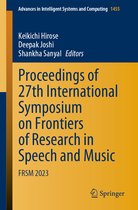 Advances in Intelligent Systems and Computing- Proceedings of 27th International Symposium on Frontiers of Research in Speech and Music