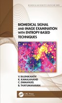 Biomedical and Robotics Healthcare- Biomedical Signal and Image Examination with Entropy-Based Techniques