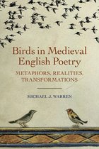 Nature and Environment in the Middle Ages- Birds in Medieval English Poetry
