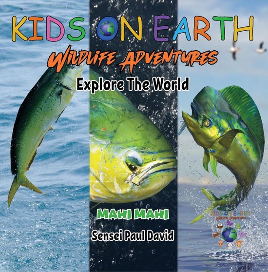 KIDS ON EARTH Wildlife Adventures - KIDS ON EARTH - Mahi Mahi Fish - Costa Rica