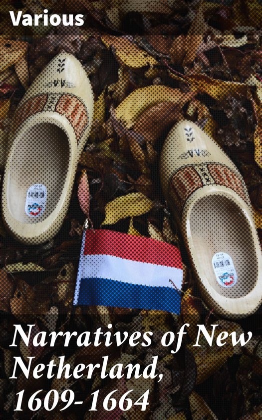 Narratives of New Netherland, 1609-1664 - cover