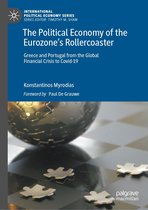 International Political Economy Series 19 - The Political Economy of the Eurozone’s Rollercoaster