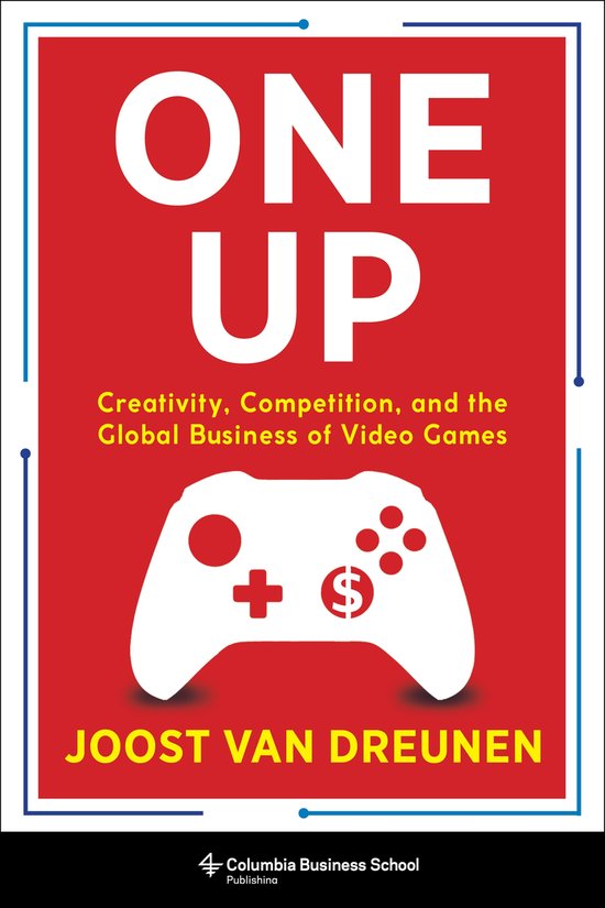 One Up – Creativity, Competition, and the Global Business  ... - cover