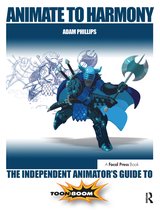 ISBN Animate to Harmony : The Independent Animator's Guide to Toon Boom, Anglais