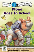 I Can Read! / A Fiona the Hippo Book- Fiona Goes to School