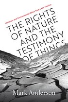 The Rights of Nature and the Testimony of Things