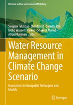 GIScience and Geo-environmental Modelling- Water Resource Management in Climate Change Scenario