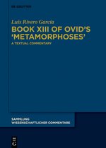 Sammlung wissenschaftlicher Commentare (SWC)- Book XIII of Ovid’s ›Metamorphoses‹
