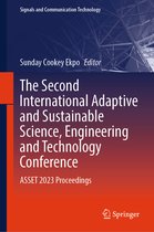 Signals and Communication Technology-The Second International Adaptive and Sustainable Science, Engineering and Technology Conference