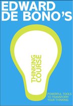 De Bonos Thinking Course Powerful Tools