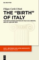The ''Birth'' of Italy