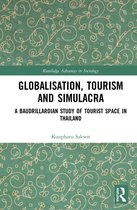 Routledge Advances in Sociology- Globalisation, Tourism and Simulacra