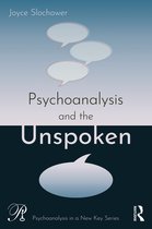 Psychoanalysis in a New Key Book Series- Psychoanalysis and the Unspoken