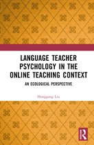 Language Teacher Psychology in the Online Teaching Context