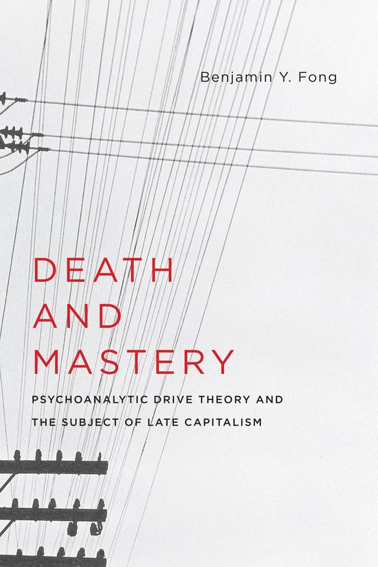 Death and Mastery – Psychoanalytic Drive Theory and the Su ... - cover