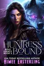 Wolf Legacy 2 - Huntress Bound