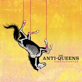 Anti-Queens - Disenchanted (CD)