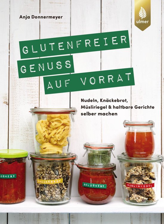 Glutenfreier Genuss auf Vorrat - cover