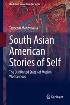 Muslims in Global Societies Series 10 - South Asian American Stories of Self