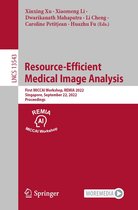 Lecture Notes in Computer Science 13543 - Resource-Efficient Medical Image Analysis