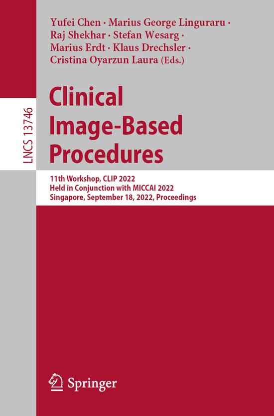 Lecture Notes in Computer Science13746- Clinical Image-Based ... - cover